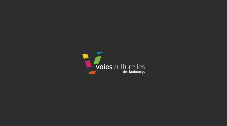 Voies culturelles des faubourgs